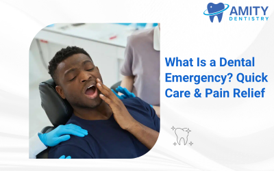 What Is a Dental Emergency? Quick Care & Pain Relief