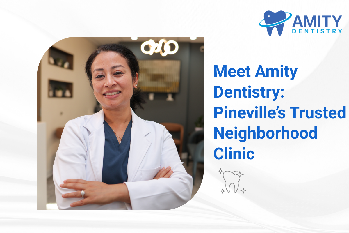 Amity Dentistry Pineville a Family Dentistry Care in Pineville NC