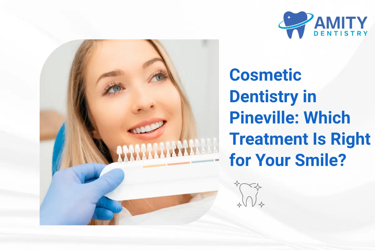 Cosmetic Dentistry in Pineville with 6 Best Treatments Options Guide