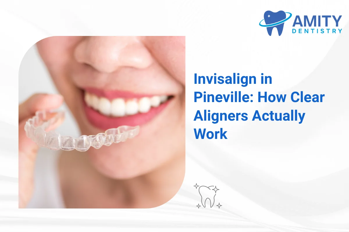 Invisalign in Pineville What to Expect, Timeline & Results Explained